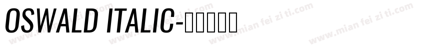 OSWALD ITALIC字体转换